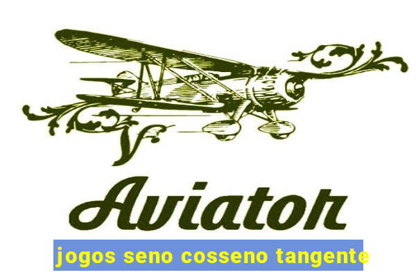 jogos seno cosseno tangente